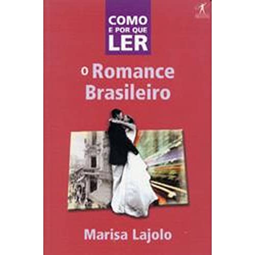 Imagen de archivo de Como e Por Que Ler o Romance Brasileiro a la venta por Luckymatrix