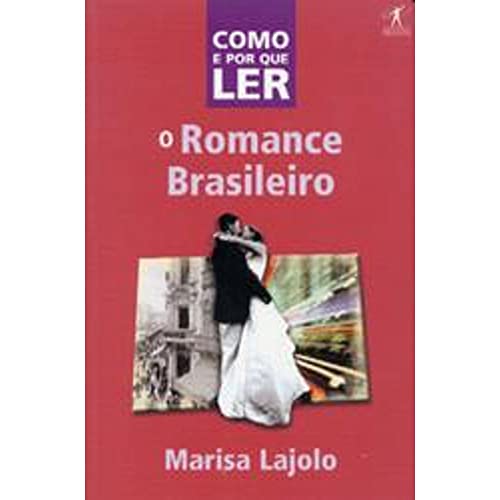 Stock image for Como e por que ler o romance brasileiro / for sale by Puvill Libros