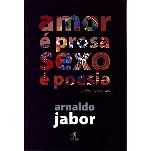 Stock image for Amor e Prosa, Sexo e Poesia (Em Portugues do Brasil) for sale by SecondSale