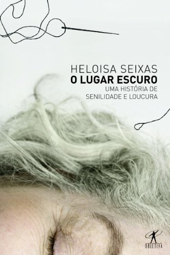 Stock image for livro o lugar escuro heloisa seixas for sale by LibreriaElcosteo