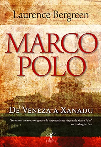 Stock image for livro marco polo de veneza a xanadu laurence bergreen 2009 for sale by LibreriaElcosteo