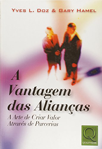 Stock image for _ livro a vantagem das aliancas yves l doz e gary hamel 2000 for sale by LibreriaElcosteo