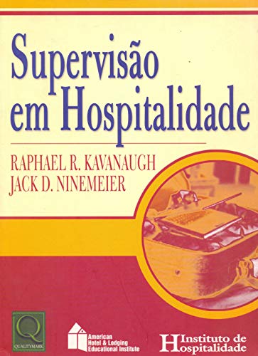 Stock image for _ livro superviso em hospitalidade raphael r kavanau Ed. 2003 for sale by LibreriaElcosteo