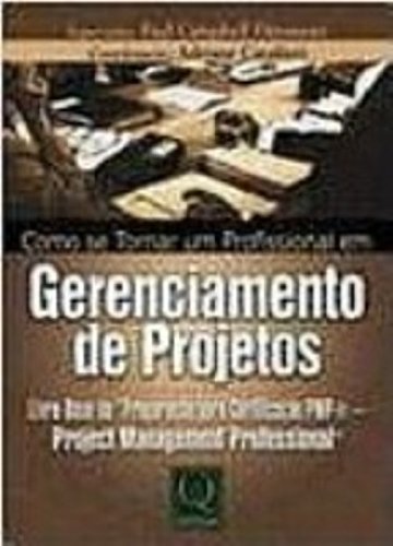 9788573035575: Como se Tornar um Profissional em Gerenciamento de Projetos