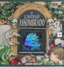 Stock image for livro o castelo assombrado com seis hologramas fantasmagoricos stephanie laslett e nigel m for sale by LibreriaElcosteo