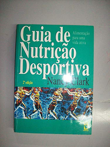 Beispielbild fr Guia de Nutrio Desportiva (Em Portuguese do Brasil) zum Verkauf von biblioMundo