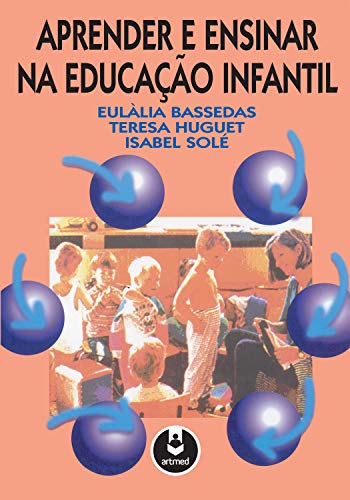 Stock image for livro aprender e ensinar na educaco infantil eulalia bassedas e outros 1999 for sale by LibreriaElcosteo