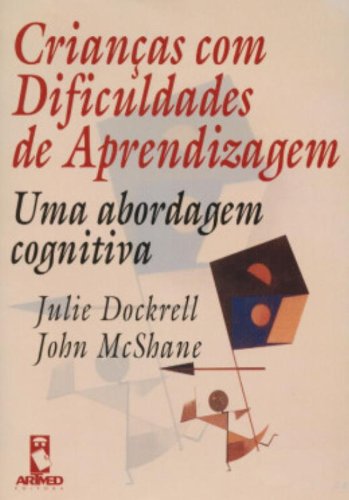 Stock image for livro criancas com dificuldades de a julie dockrell e j Ed. 2000 for sale by LibreriaElcosteo