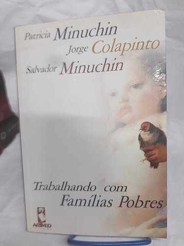 Imagen de archivo de livro trabalhando com familias pobres patricia minuchin jorge colapinto salvador minuchin a la venta por LibreriaElcosteo