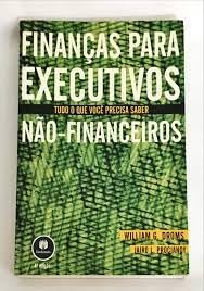 Stock image for livro financas para executivos no financeiros william g droms e jairo l procianoy 2002 for sale by LibreriaElcosteo