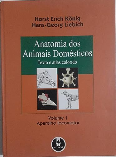Stock image for livro anatomia dos animais domesticos texto e atlas colorido volume 1 horst erich konig ha for sale by LibreriaElcosteo