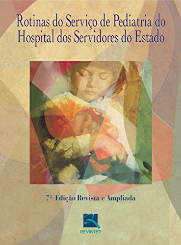 9788573097962: Rotinas Do Servico De Pediatria Do Hospital Dos Servidores Do Estado