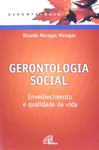 Imagen de archivo de livro gerontologia social envelhecimento e qualidade de vida a la venta por LibreriaElcosteo