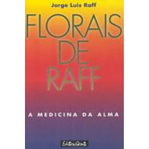 Imagen de archivo de livro florais de raff a medicina d jorge luis raff a la venta por LibreriaElcosteo