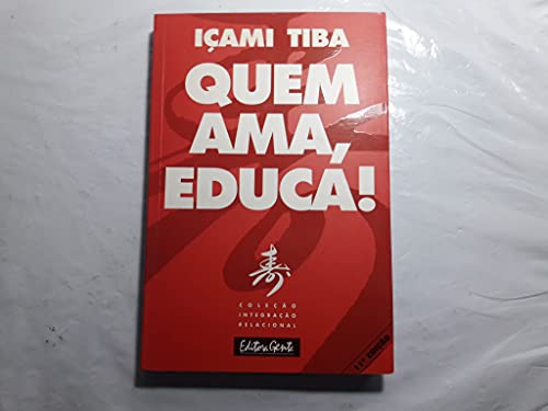 9788573123821: Quem Ama, Educa! (Em Portuguese do Brasil)