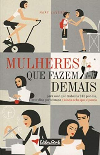 Stock image for livro mulheres que fazem demais vera caputo mary loverve 2003 for sale by LibreriaElcosteo