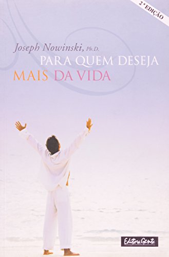 9788573124446: Para Quem Deseja Mais Da Vida (Em Portuguese do Brasil)