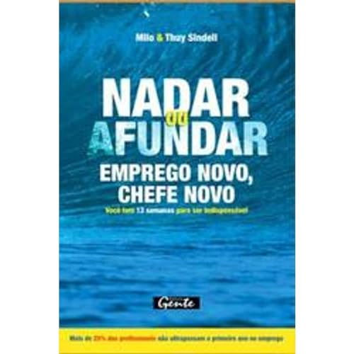 Stock image for _ livro nadar ou afundar emprego novo chefe novo milo thuy sindell 2007 for sale by LibreriaElcosteo