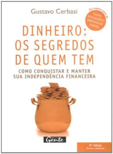 Beispielbild fr Dinheiro. Os Segredos De Quem Tem (Em Portuguese do Brasil) zum Verkauf von WorldofBooks