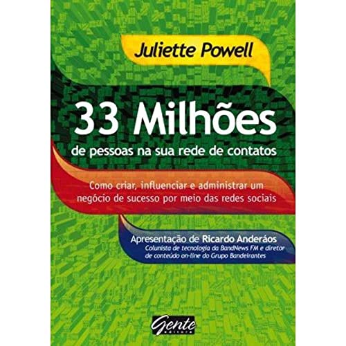 Stock image for _ livro 33 milhoes de pessoas na sua rede de contatos juliette powell 2010 for sale by LibreriaElcosteo