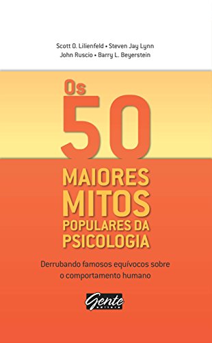 Stock image for livro os 50 maiores mitos populares da psicologia um unico livro autores 2010 for sale by LibreriaElcosteo