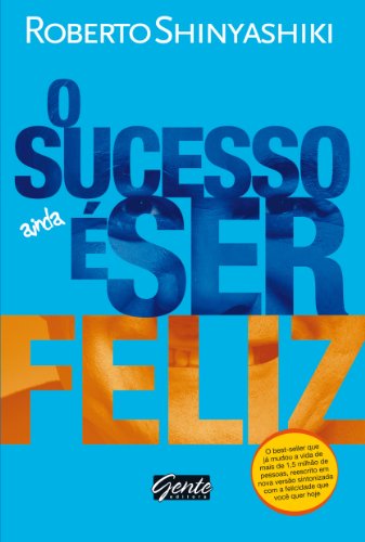 9788573127744: Sucesso Ainda e Ser Feliz (Em Portugues do Brasil)