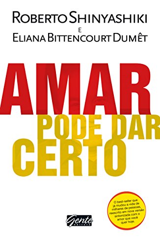 9788573127775: Amar Pode Dar Certo (Em Portuguese do Brasil)