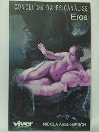 Stock image for livro conceitos de psicanalise eros nicola abel hirsch 2005 for sale by LibreriaElcosteo