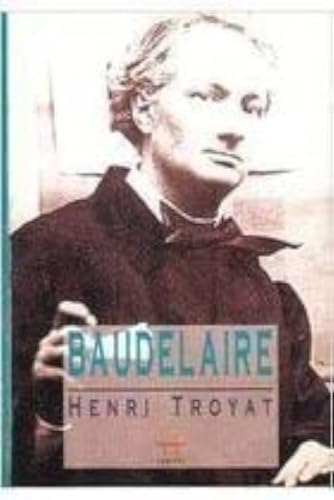 9788573200096: livro baudelaire henri troyat 1995 Ed. 1995