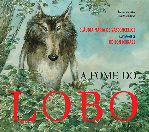 Stock image for A Fome Do Lobo (Em Portuguese do Brasil) for sale by medimops