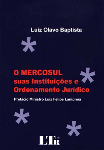 9788573223743: Mercosul Suas Instituioes E Ordenamento Juridico (Em Portuguese do Brasil)