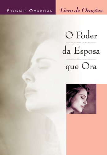 9788573253870: O Poder da Esposa que Ora. Livro de Oraes (Em Portuguese do Brasil)