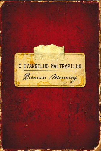 Imagen de archivo de O evangelho maltrapilho (Portuguese Edition) a la venta por SecondSale
