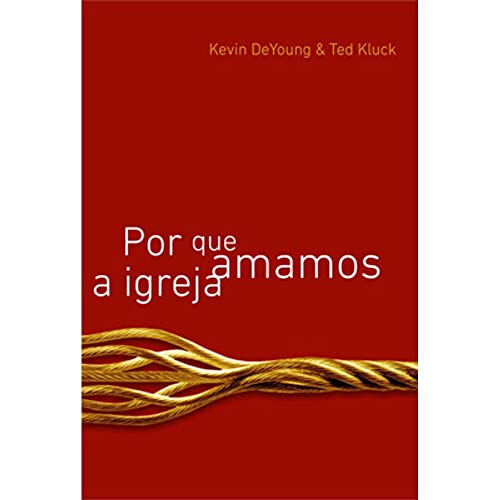 Beispielbild fr Por Que Amamos A Igreja (Em Portuguese do Brasil) zum Verkauf von Dream Books Co.
