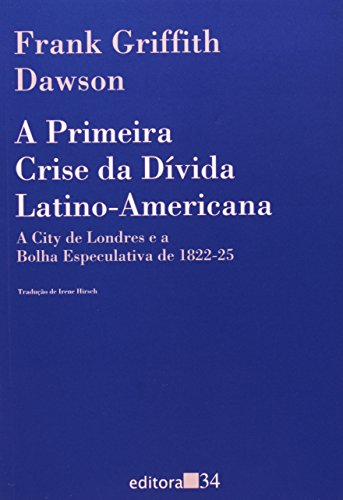 Stock image for a primeira crise da divida latino americana de frank grif for sale by LibreriaElcosteo