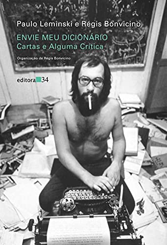 Stock image for Envie Meu Dicionrio: Cartas e Alguma Critica for sale by Livraria Ing