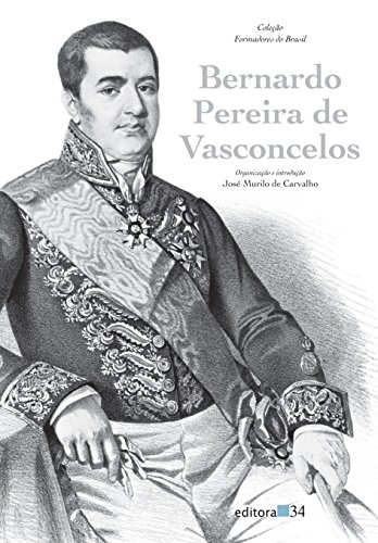 Imagen de archivo de Bernardo Pereira de Vasconcelos a la venta por Luckymatrix