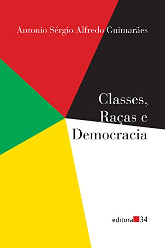 Beispielbild fr Classes, Raças e Democracia zum Verkauf von ThriftBooks-Dallas