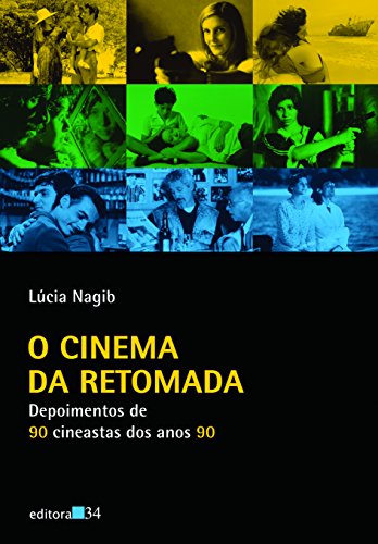 Stock image for Cinema da Retomada (O): Depoimentos de 90 Cineastas dos Anos 90 for sale by Luckymatrix