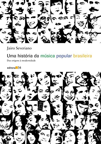 Beispielbild fr Uma Histria da Msica Popular Brasileira: das origens  modernidade zum Verkauf von Livraria Ing