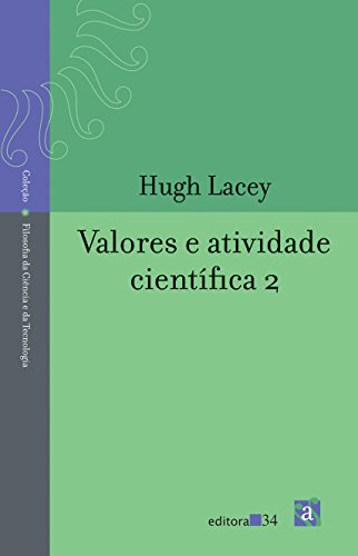 Beispielbild fr livro valores e atividade cientifica 2 gugh lacey 2010 zum Verkauf von LibreriaElcosteo