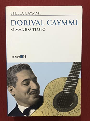 Stock image for dorival caymmi o mar e o tempo stella caymmi for sale by LibreriaElcosteo