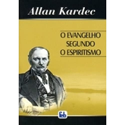 O Evangelho Segundo o Espiritismo - Allan Kardec