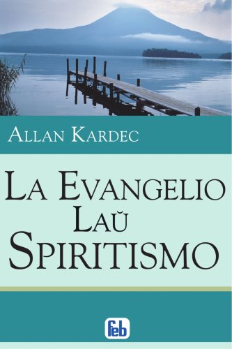 9788573285628: La Evangelio Lau Spiritismo (Em Portuguese do Brasil)