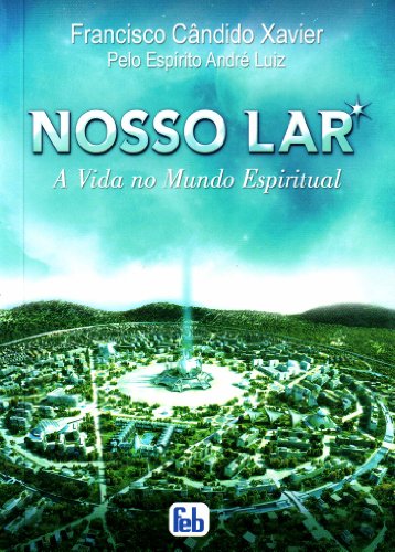 Stock image for livro nosso lar a vida no mundo espiritual francisco cndido xavier espirito andre luiz 201 for sale by LibreriaElcosteo