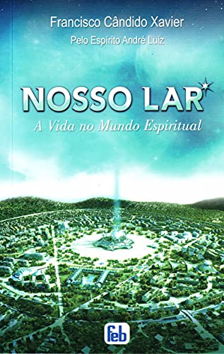 Beispielbild fr Nosso Lar (A Vida no Mundo Espiritual) (Portuguese Edition) zum Verkauf von ZBK Books