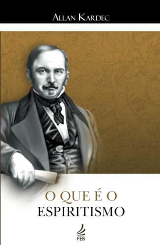 Stock image for O que  o Espiritismo (A Vida no Mundo Espiritual) (Portuguese Edition) for sale by ThriftBooks-Dallas
