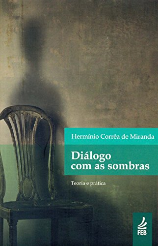 9788573289565: Dialogo Com as Sombras (Em Portuguese do Brasil)