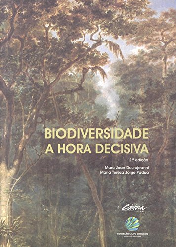 Beispielbild fr Biodiversidade a Hora Decisiva zum Verkauf von dsmbooks