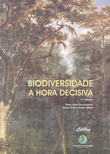 9788573350753: Biodiversidade A Hora Decisiva